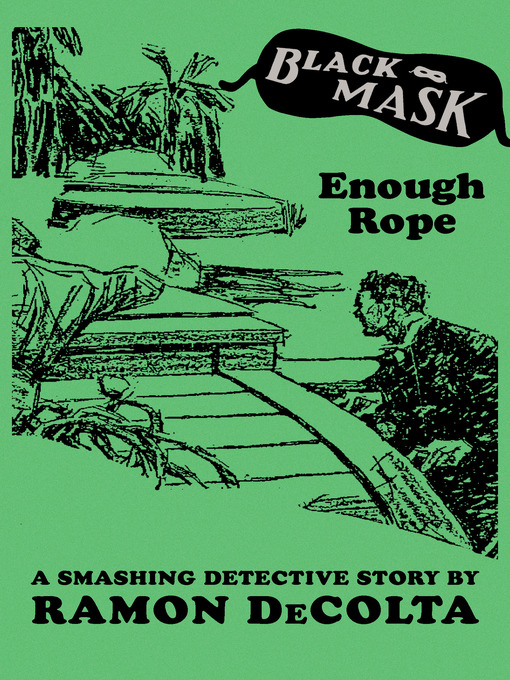 Title details for Enough Rope by Ramon DeColta - Available